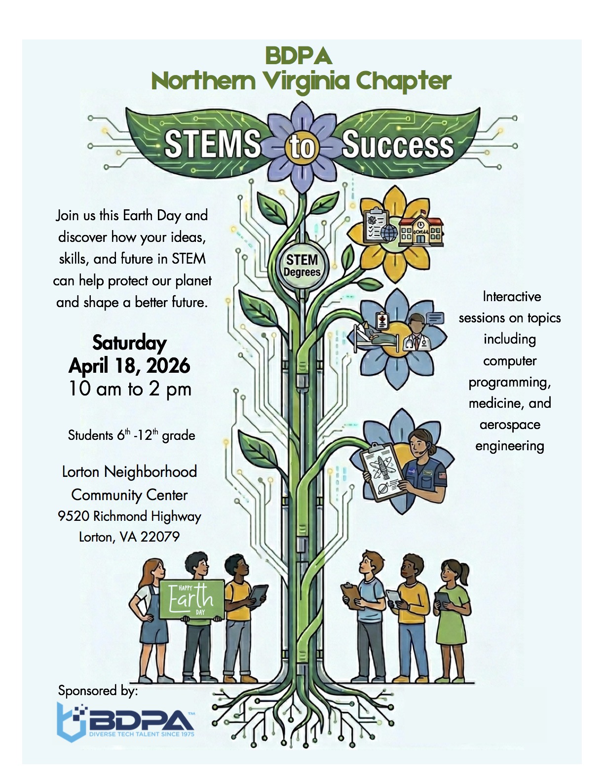 Promotional poster for the BDPA Northern Virginia Chapter event titled 'STEMS to Success' featuring a tree design with branches representing various STEM degrees. The event is for students in grades 6-12 and will take place on April 18, 2026, at the Lorton Neighborhood Community Center. It highlights interactive sessions on computer programming, medicine, and aerospace engineering, with an Earth Day theme.