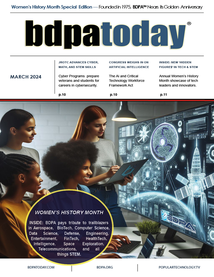 A digital magazine cover for BDPA Today, March 2024 edition, featuring a focus on Women's History Month. It highlights articles on cybersecurity, artificial intelligence, and recognition of women in tech. The cover includes images of diverse individuals engaged in STEM activities.