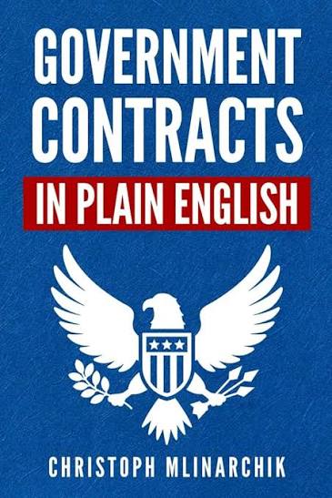 Book cover for 'Government Contracts in Plain English' by Christoph Mlinarchik, featuring a blue background and an eagle emblem.